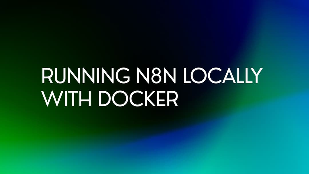 Running n8n Locally with Docker